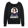 thumbnail image 1 of Disney Princess - You Must Be Grumpy - Women's Lightweight French Terry Long Sleeve Shirt, 1 of 5