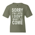 thumbnail image 1 of Shop4Ever Youth Sorry I'm Late I Didn't Want to Come White Graphic Youth T-Shirt, 1 of 4