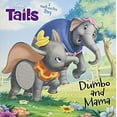 thumbnail image 1 of Pre-Owned Disney Tails Dumbo and Mama 9781484729557 Used, 1 of 1