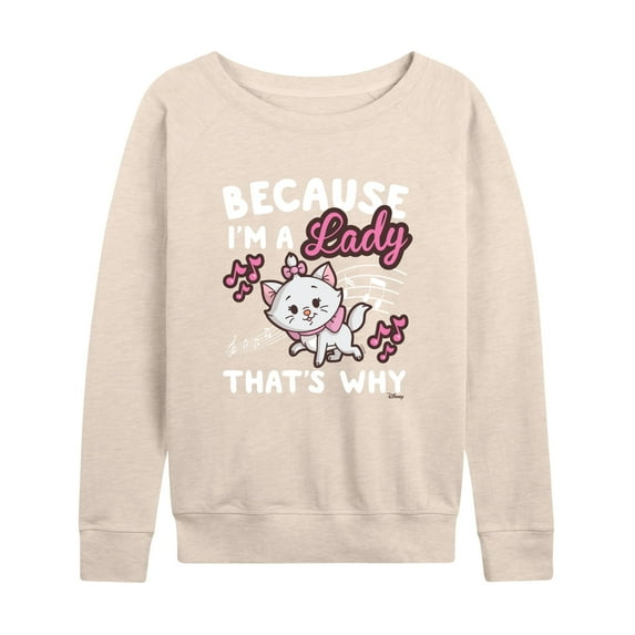 Disney - The Aristocats - Because I'm A Lady - Women's Lightweight French Terry Long Sleeve Shirt