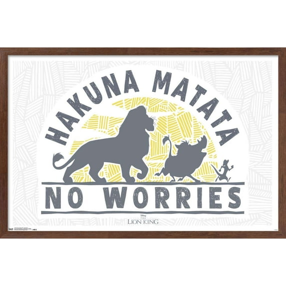 Disney The Lion King 1994 - No Worries Wall Poster, 22.375" x 34", Framed