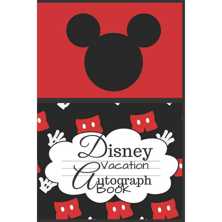 Disney Vacation Autograph Book: Kids Autograph Book/Disney World  Autograph/Disneyland Autograph/Blank/Sketchbook/ (Paperback)