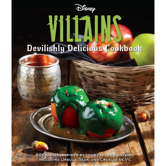 Disney Villains: Disney Villains: Devilishly Delicious Cookbook (Hardcover)