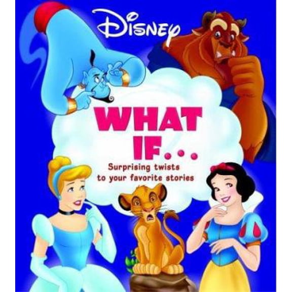 Pre-Owned Disney What if? ...Surprising twists to your favorite stories (Hardcover) 0736422633 9780736422635