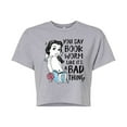 thumbnail image 1 of Disney - You Say Bookworm Like Its A Bad Thing  - Juniors Cropped Cotton Blend T-Shirt, 1 of 4