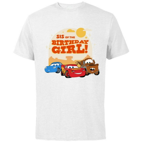 Disney and Pixar’s Cars Family Sis of the Birthday Girl - Short Sleeve Cotton T-Shirt for Adults - Customized-White