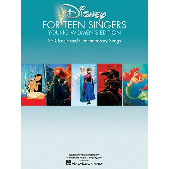 Disney for Teen Singers - Young Women's Edition: Classic and Contemporary Songs Especially Suitable for Teens, (Paperback)
