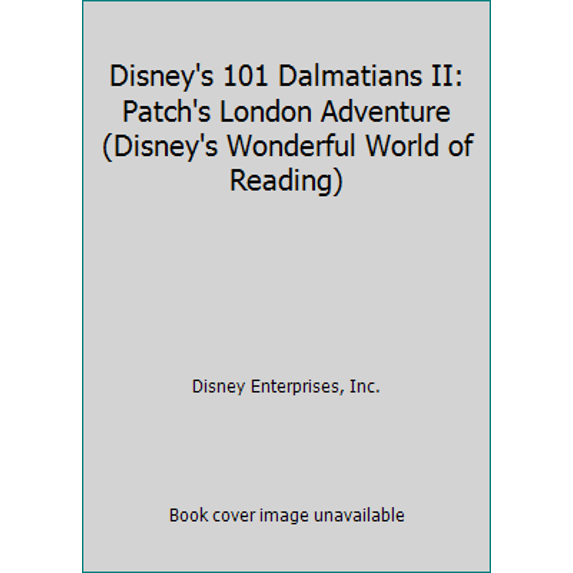 Pre-Owned Disney's 101 Dalmatians II: Patch's London Adventure (Disney's Wonderful World of Reading) (Hardcover) 0717267539 9780717267538