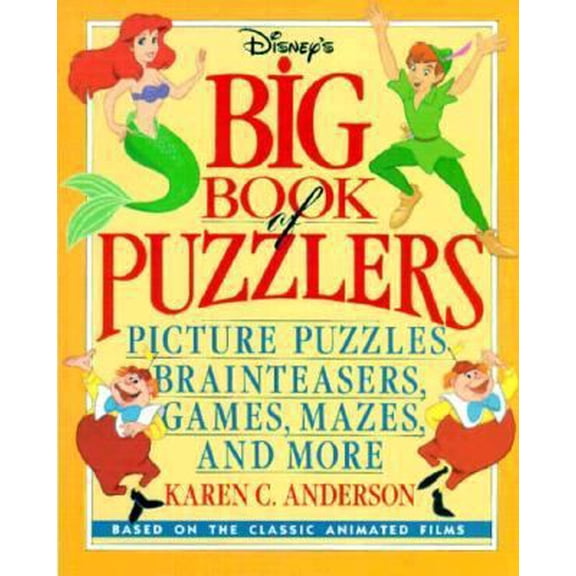 Pre-Owned Disney's Big Book of Puzzlers: Picture Puzzles, Brainteasers, Games, Mazes, and More (Paperback) 1562820672 9781562820671