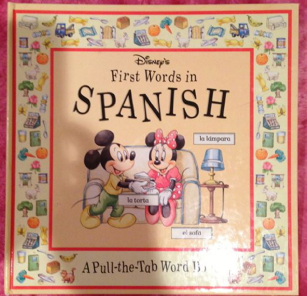 PreOwned Disney's First Words in Spanish A PullTheTab Word Book