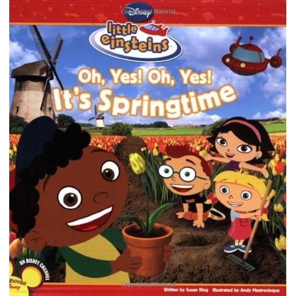 Pre-Owned Disney's Little Einsteins Oh, Yes! Oh, Yes! It's Springtime (Paperback) 9781423110026