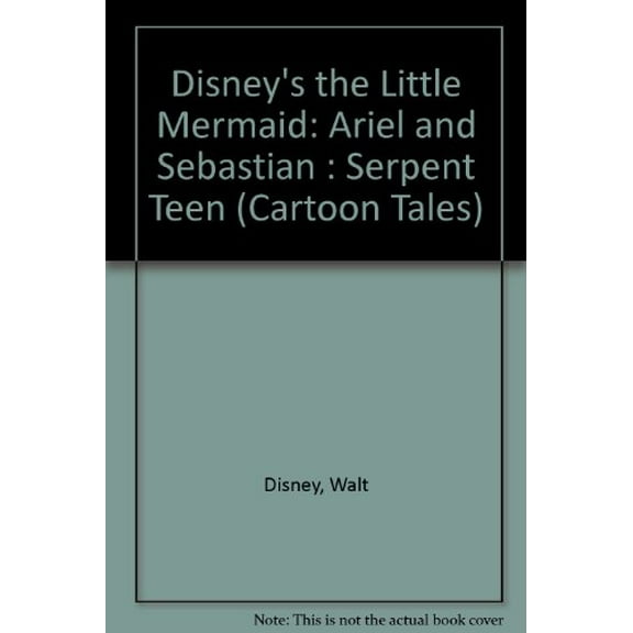 Pre-Owned Disney's the Little Mermaid: Ariel and Sebastian : Serpent Teen (Cartoon Tales) Paperback