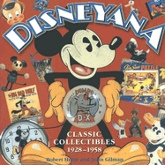 Pre-Owned Disneyana: Classic Collectables 1928-1958 (Paperback) 078685376X 9780786853762