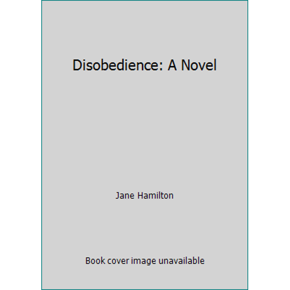 Pre-Owned Disobedience: A Novel (Paperback) 0965068544 9780965068543