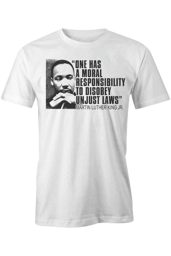 Disobey Unjust Laws MLK Jr T-Shirt | Justice Equality White Tee Gift