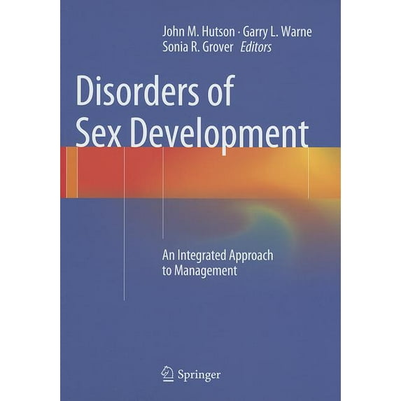 Disorders of Sex Development: An Integrated Approach to Management, (Hardcover)