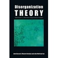 thumbnail image 1 of Pre-Owned Disorganization Theory: Explorations in Alternative Organizational Analysis (Paperback) 0415417295 9780415417297, 1 of 1