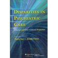 thumbnail image 1 of Pre-Owned Disparities in Psychiatric Care: Clinical and Cross-cultural Perspectives (Hardcover) 0781796393, 1 of 1