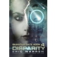 thumbnail image 1 of Disparity Quantum Gate Paperback 1790879760 9781790879762 Eric Warren, 1 of 1