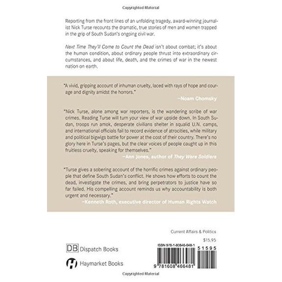Pre-Owned Next Time They'll Come to Count the Dead: War and Survival in South Sudan (Paperback) 1608466485 9781608466481