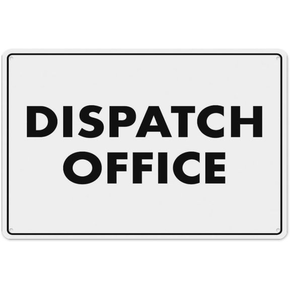 Dispatch Office Sign 8"x12" - Aluminum Tin Warning for Home Outdoor Garden, Durable Directional Decor for Logistics