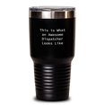 thumbnail image 1 of Dispatcher Gifts from Friends, Family, or Coworkers - This Is What An Awesome Dispatcher Looks Like, Tumbler for Graduation, 20oz or 30oz Capacity, 1 of 4