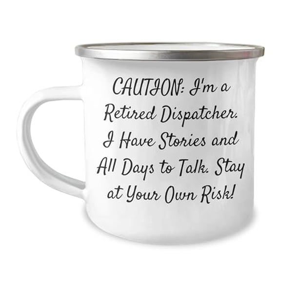 Retired Dispatcher Graduation Gift - Funny 12 oz Stainless Steel Camping Mug