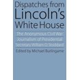 thumbnail image 1 of Dispatches from Lincoln's White House, (Paperback), 1 of 1