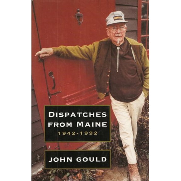 Pre-Owned Dispatches from Maine (Hardcover) 0393036243 9780393036244