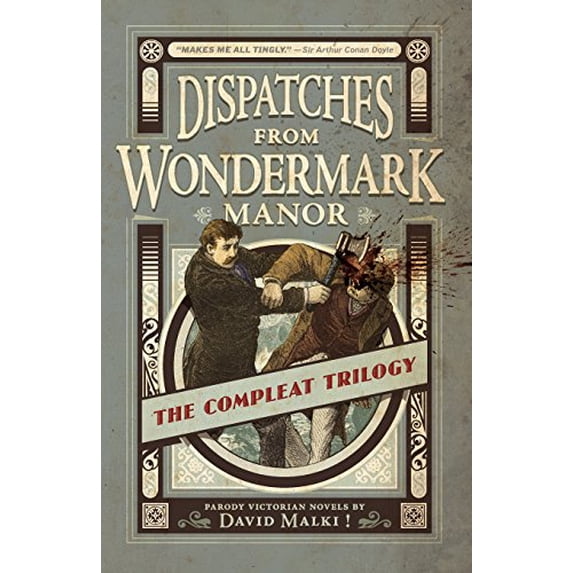 Pre-Owned Dispatches from Wondermark Manor: The Compleat Trilogy (Paperback) 0982167156 9780982167151