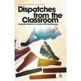 thumbnail image 1 of Dispatches from the Classroom: Graduate Students on Creative Writing Pedagogy, (Paperback), 1 of 1