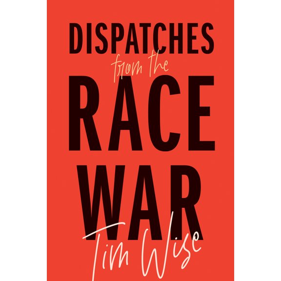 City Lights Open Media Dispatches from the Race War, (Paperback)