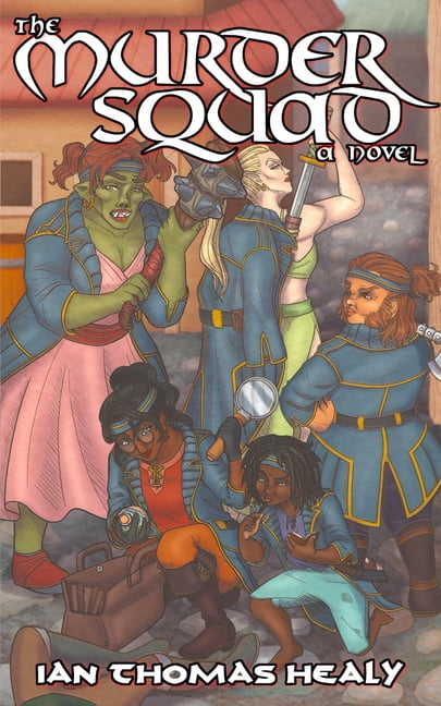 Dispatches from the Unnamed World The Murder Squad: A Humorous Cozy Fantasy Police Procedural with Strong Female Characters, (Paperback)