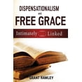 thumbnail image 1 of Dispensationalism and Free Grace: Intimately Linked, (Paperback), 1 of 1