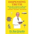 thumbnail image 1 of Dispensing Truth: Divine Prescriptions to Restore and Maintain Good Health, (Paperback), 1 of 1