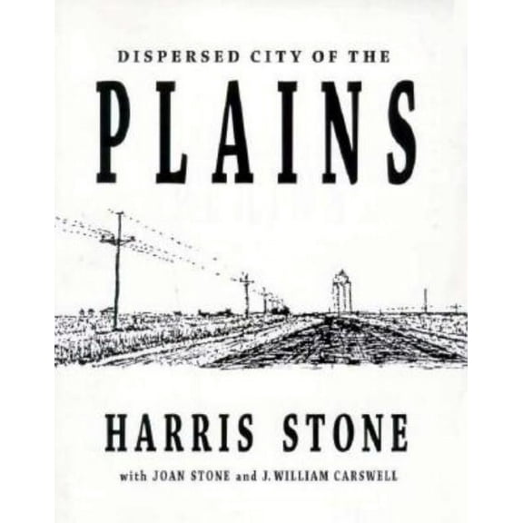 Dispersed City of the Plains, (Paperback)