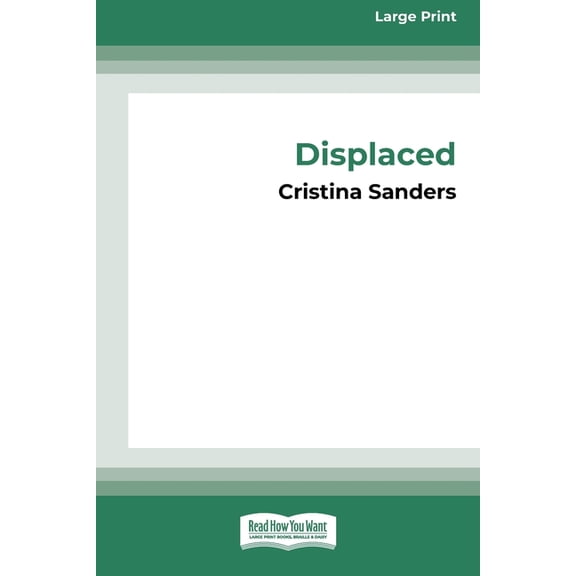 Displaced [16pt Large Print Edition], (Paperback)
