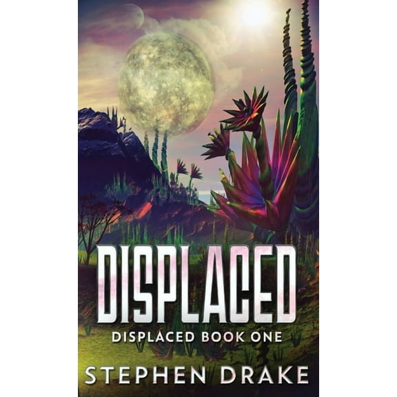 Displaced Displaced, Book 1, (Hardcover)