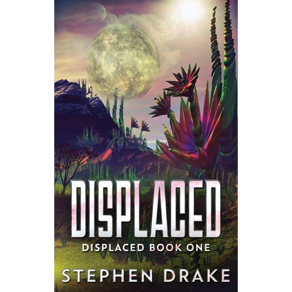 Displaced Displaced, Book 1, (Hardcover)