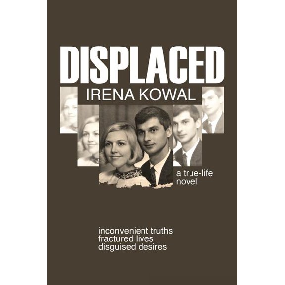 Displaced (Paperback) by Irena Kowal