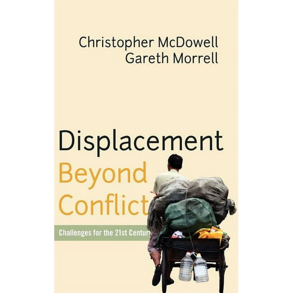 Displacement Beyond Conflict: Challenges for the 21st Century, (Hardcover)