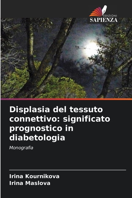Displasia del tessuto connettivo: significato prognostico in diabetologia, (Paperback)