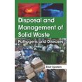 thumbnail image 1 of Disposal and Management of Solid Waste: Pathogens and Diseases (Hardcover), 1 of 1