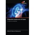 thumbnail image 1 of Dispositivi elettronici di base (Paperback), 1 of 1