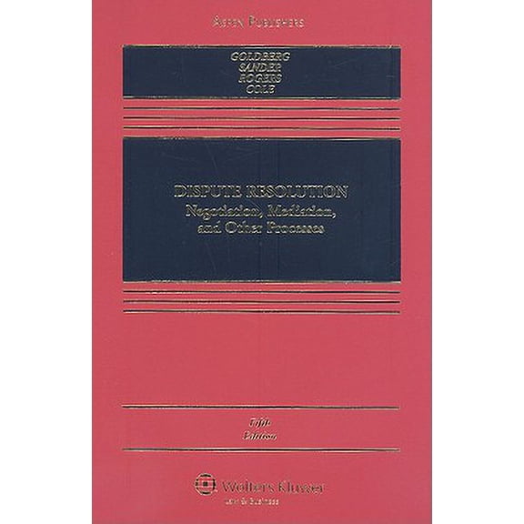 Pre-Owned Dispute Resolution : Negotiation, Mediation, and Other Processes (Edition 5) (Hardcover)