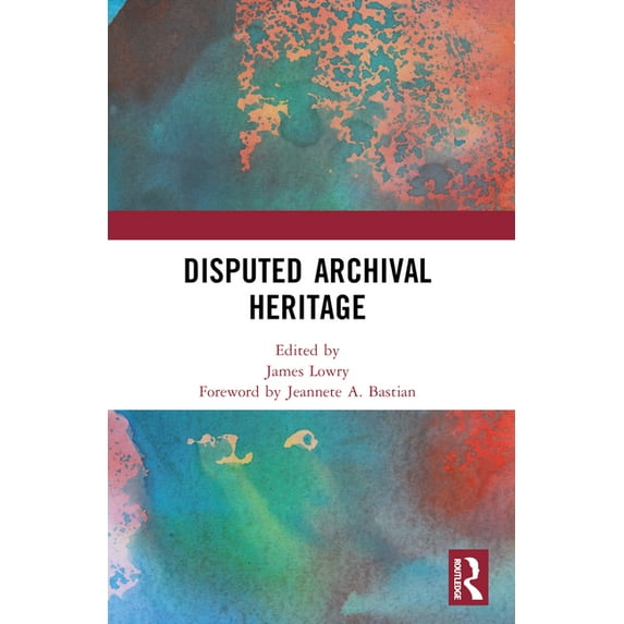 Disputed Archival Heritage, (Paperback)