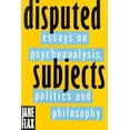 thumbnail image 1 of Pre-Owned Disputed Subjects: Essays on Psychoanalysis, Politics, and Philosophy (Paperback) 041590790X 9780415907903, 1 of 1