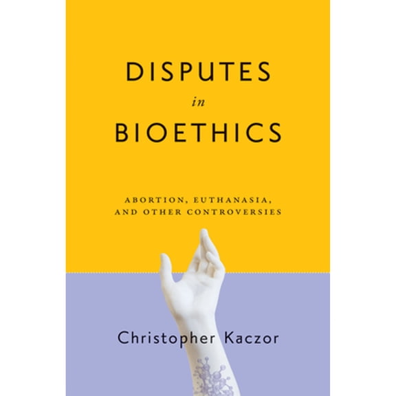 Pre-Owned Disputes in Bioethics: Abortion, Euthanasia, and Other Controversies (Paperback) 0268108102 9780268108106