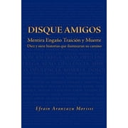 Disque Amigos Mentira Enga O Traicion y Muerte Mentira Enga O Traicion y Muerte, Paperback
