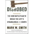 thumbnail image 1 of Pre-Owned Disrobed: The New Battle Plan to Break the Left's Stranglehold on the Courts (Hardcover) 0307339254 9780307339256, 1 of 1